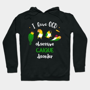 I have OCD - obsessive CAIQUE disorder Hoodie